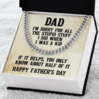 Funny Personalized Birthday, Father's Day, Christmas Holiday Gift for Dad Cuban Chain Link Necklace - Sorry Dad for All the Stupid Stuff