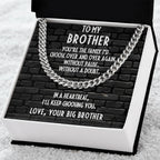 Gift for Younger Brother - I Choose You - Cuban Link Chain Necklace