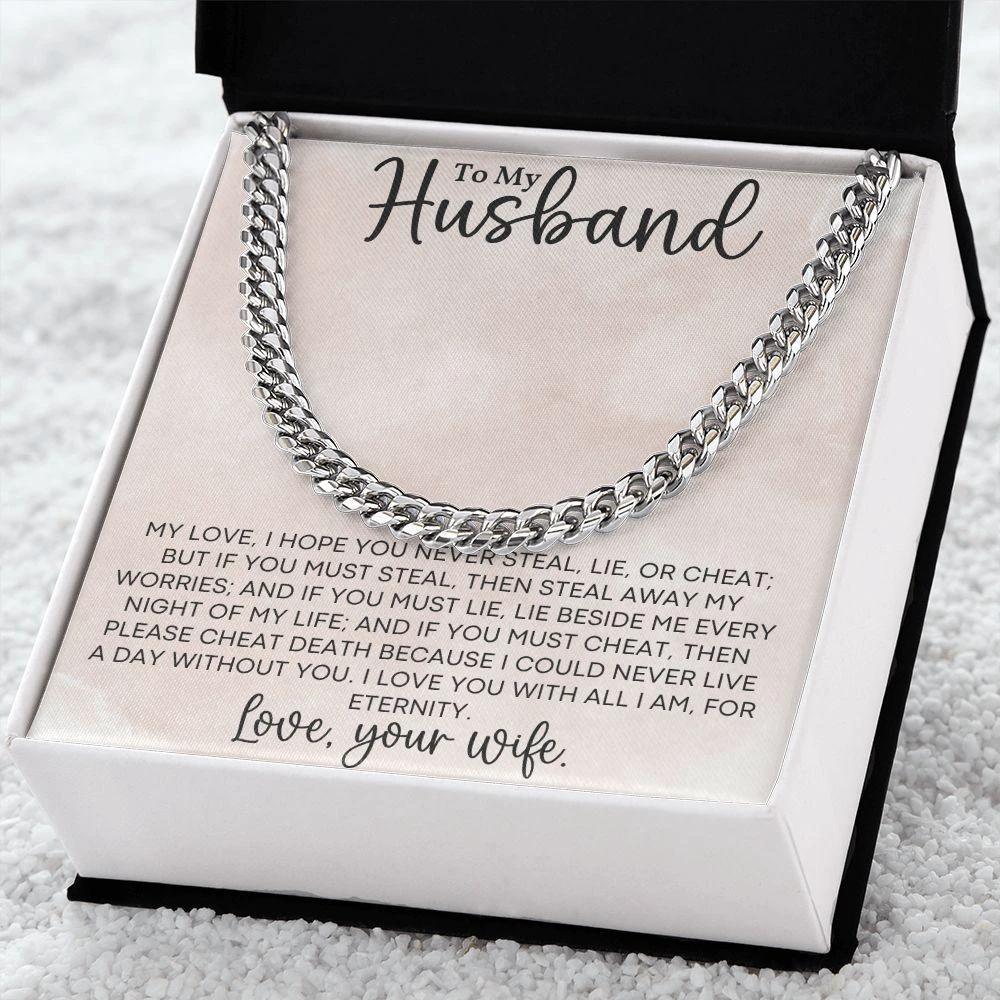To My Husband Love for all Eternity - Cuban Link Chain Necklace