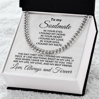 To My Soulmate I Found My Love Cuban Chain Link Necklace with Message Card and Gift Box - Mallard Moon Gift Shop
