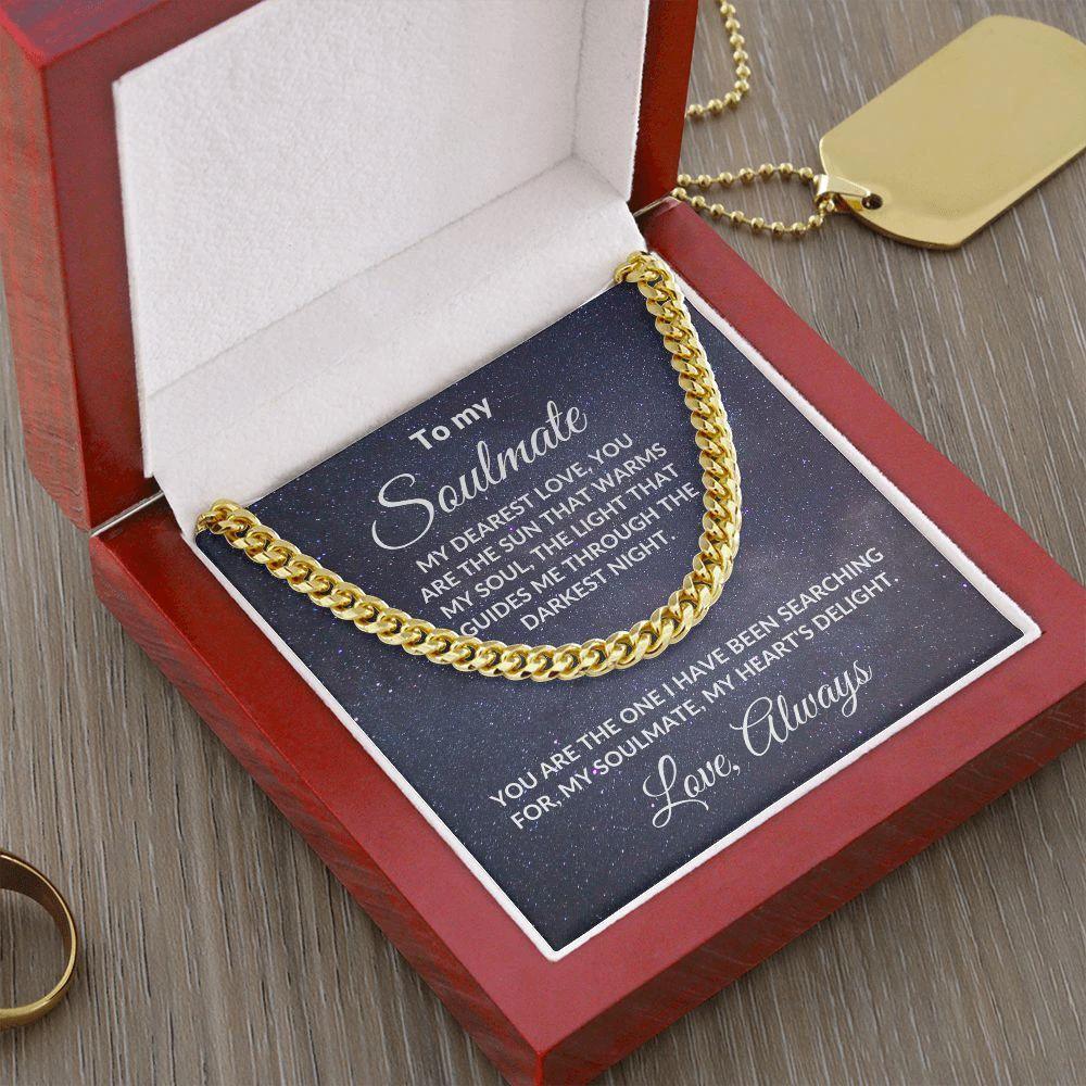 To My Soulmate, My Dearest Love - Cuban Link Chain Necklace with Romantic Message Card and Gift Box