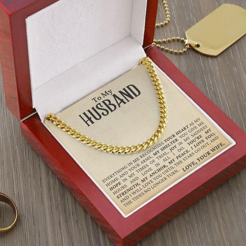 To My Husband - My Strength, My Anchor, My Peace - Cuban Link Chain Necklace