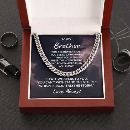 To My Brother - I Am The Storm - Cuban Chain Link Necklace - Mallard Moon Gift Shop