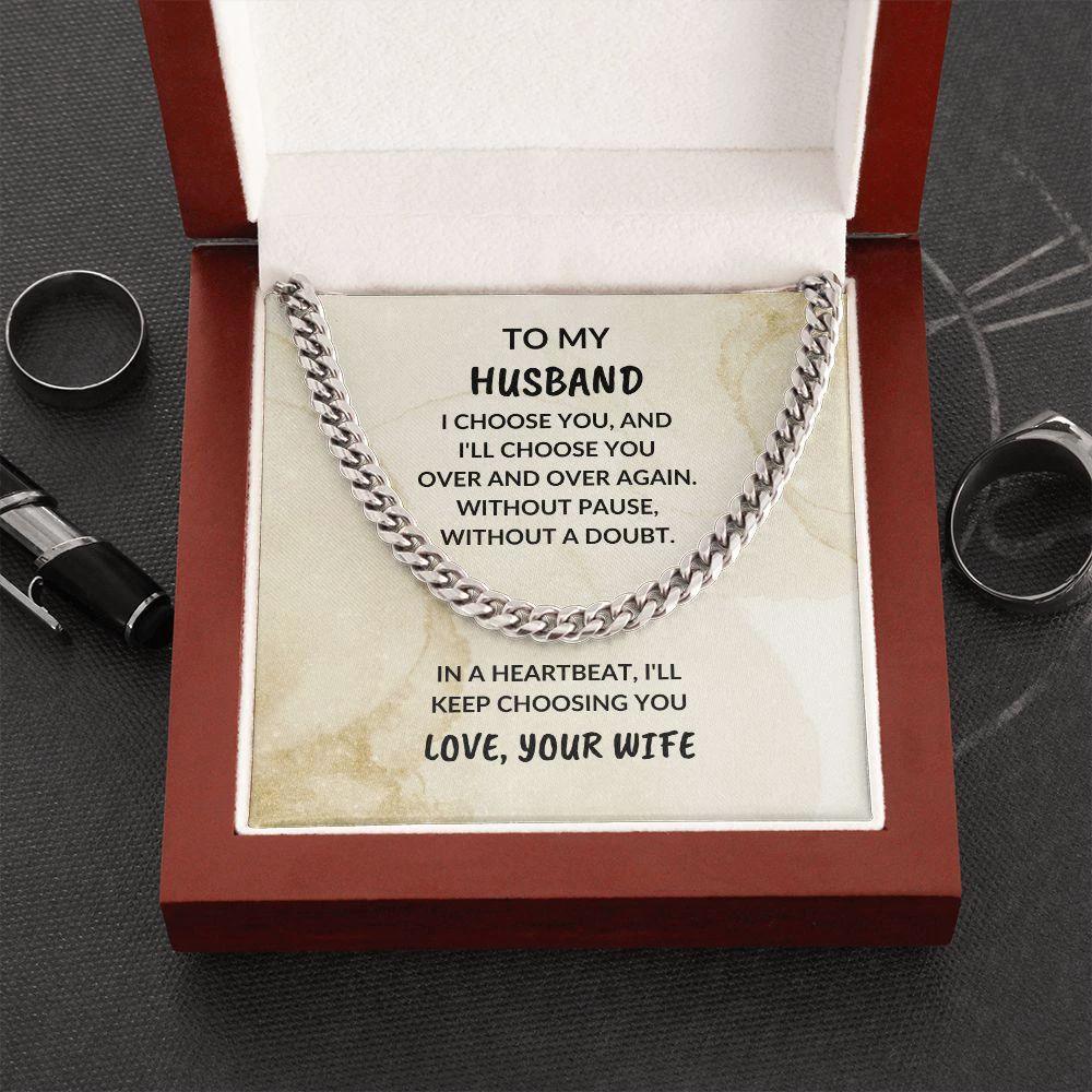 To My Husband - I Choose You - Cuban Chain Necklace