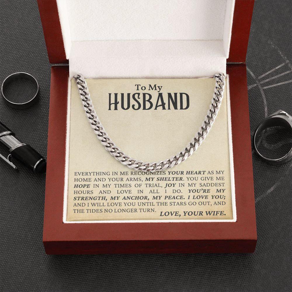 To My Husband - My Strength, My Anchor, My Peace - Cuban Link Chain Necklace