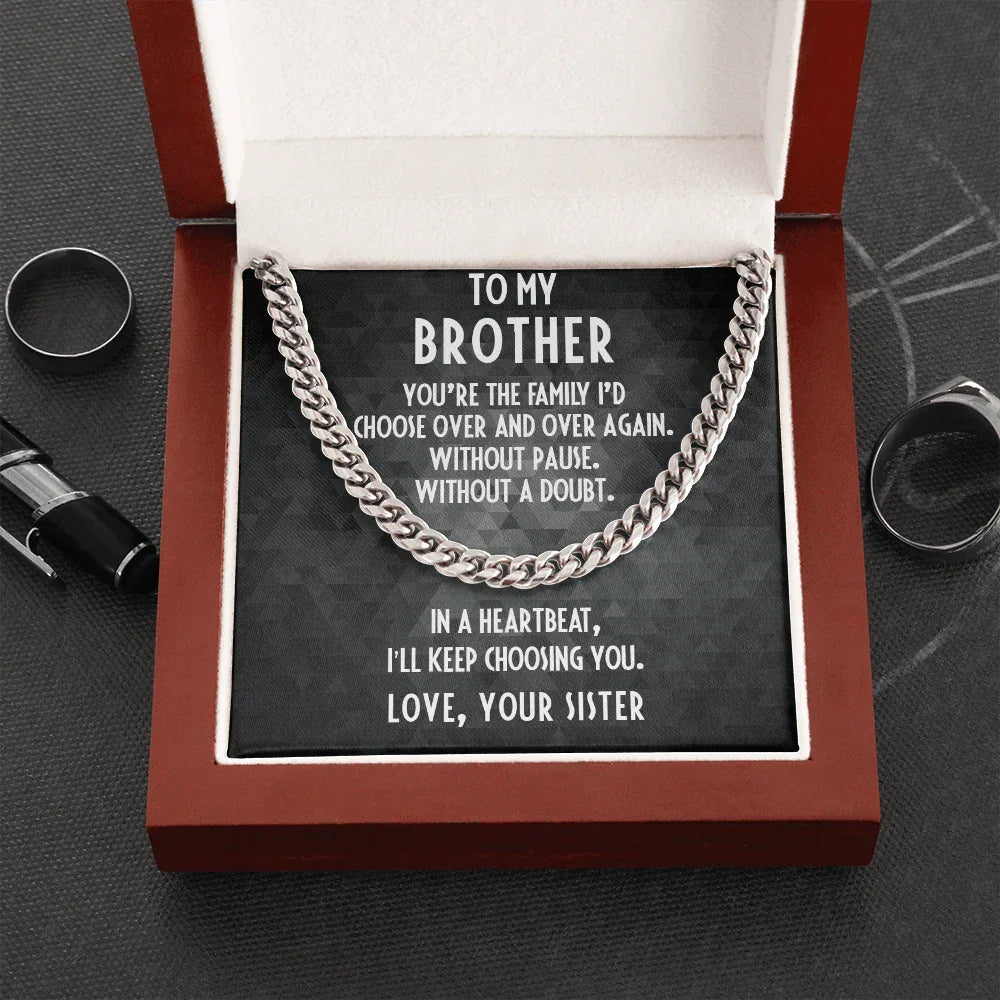 Gift For Brother From Sister Cuban Link Chain Necklace - I Choose You