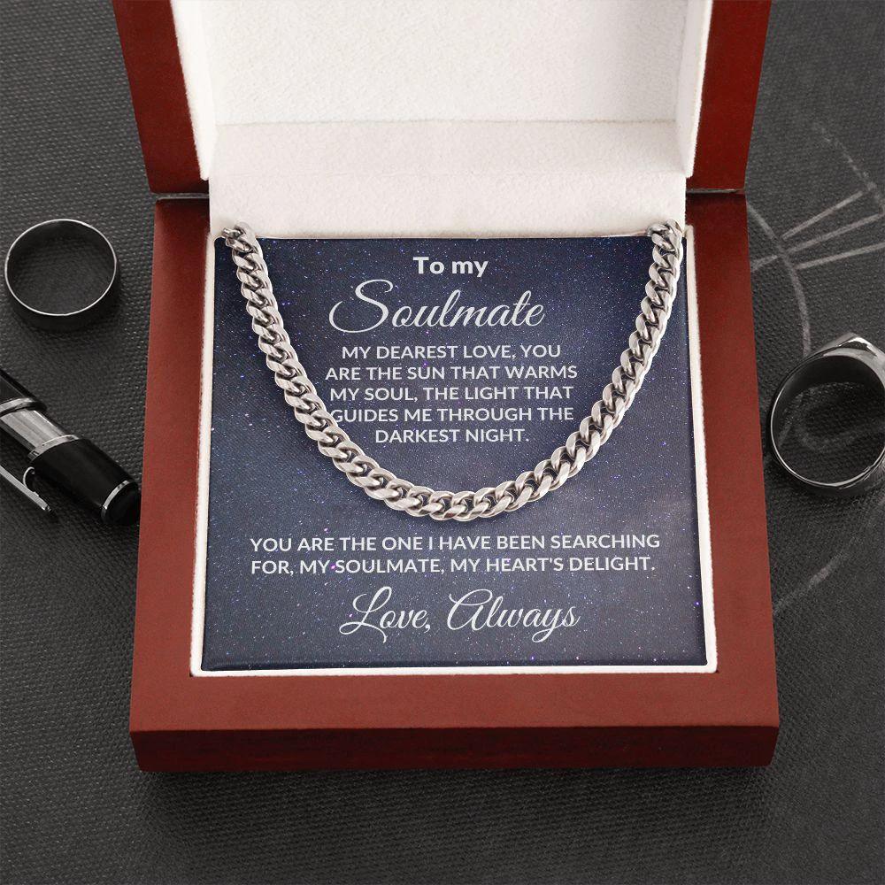 To My Soulmate, My Dearest Love - Cuban Link Chain Necklace with Romantic Message Card and Gift Box
