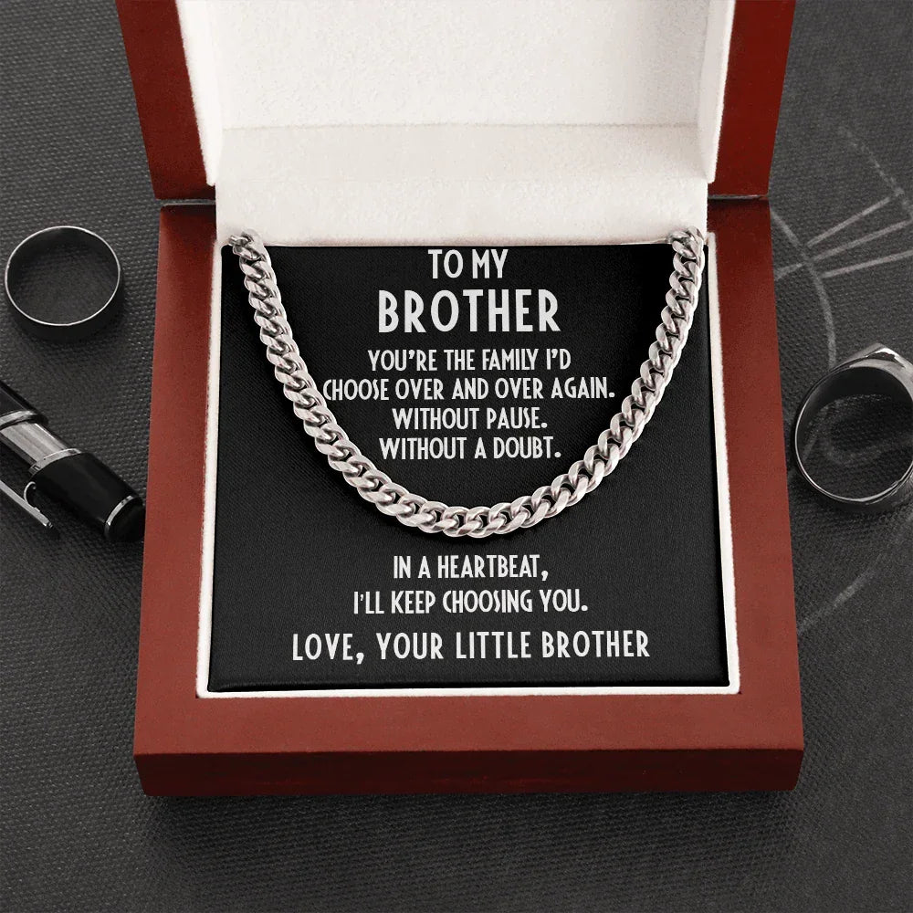 Brother Gift from Little Brother Cuban Link Chain Necklace - I Choose You