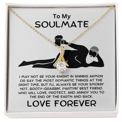 To My Soulmate - Smokin' Hot Lover - Alluring Beauty Pendant Necklace - Mallard Moon Gift Shop