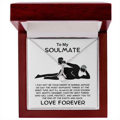 To My Soulmate - Smokin' Hot Lover - Alluring Beauty Pendant Necklace - Mallard Moon Gift Shop