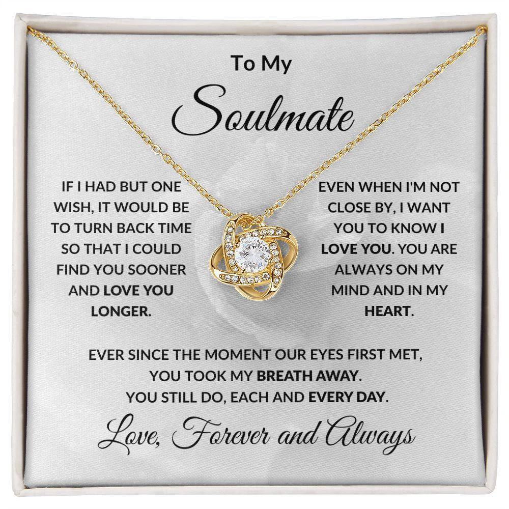 To My Soulmate Love Forever and Always Love Knot Necklace