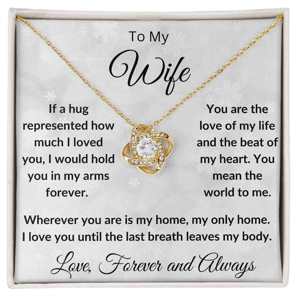 To My Wife - My Last Breath - Love Knot Necklace and Gift Box