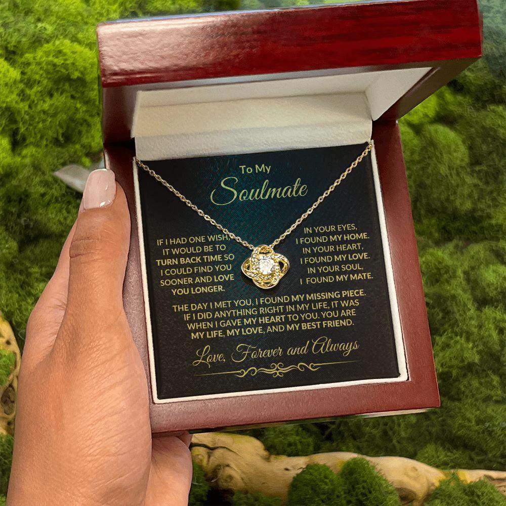To My Soulmate - I Gave my Heart to You - Love Knot Necklace
