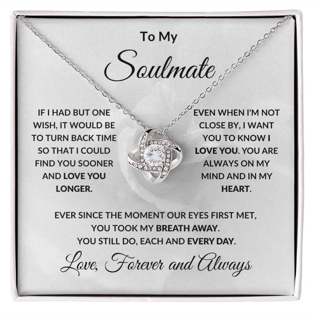 To My Soulmate Love Forever and Always Love Knot Necklace