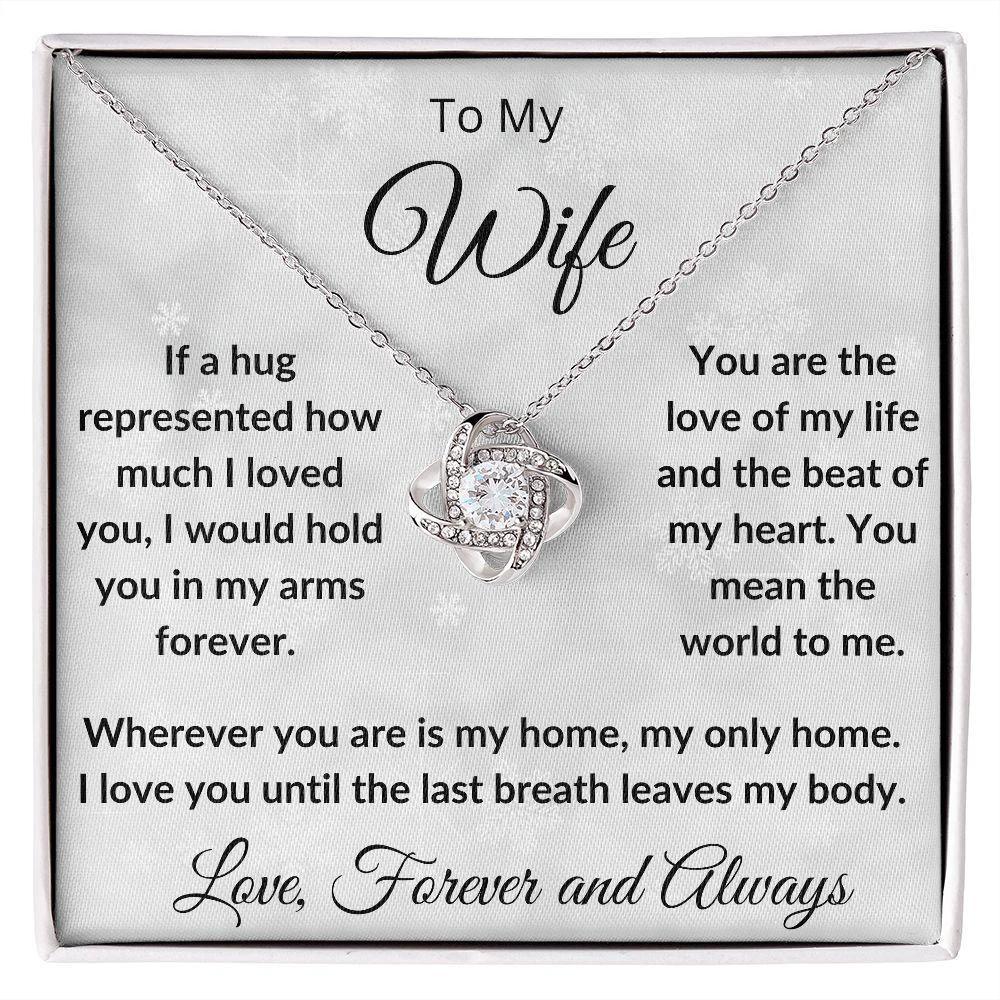 To My Wife - My Last Breath - Love Knot Necklace and Gift Box