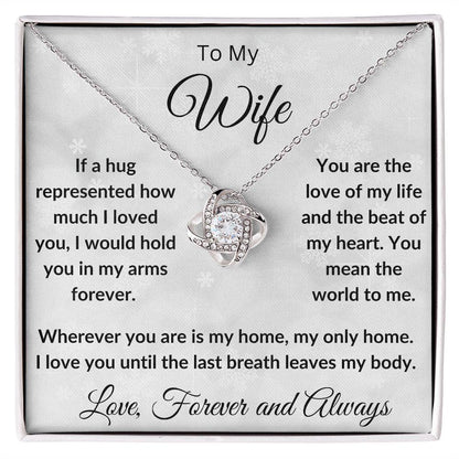 To My Wife - My Last Breath - Love Knot Necklace and Gift Box - Mallard Moon Gift Shop