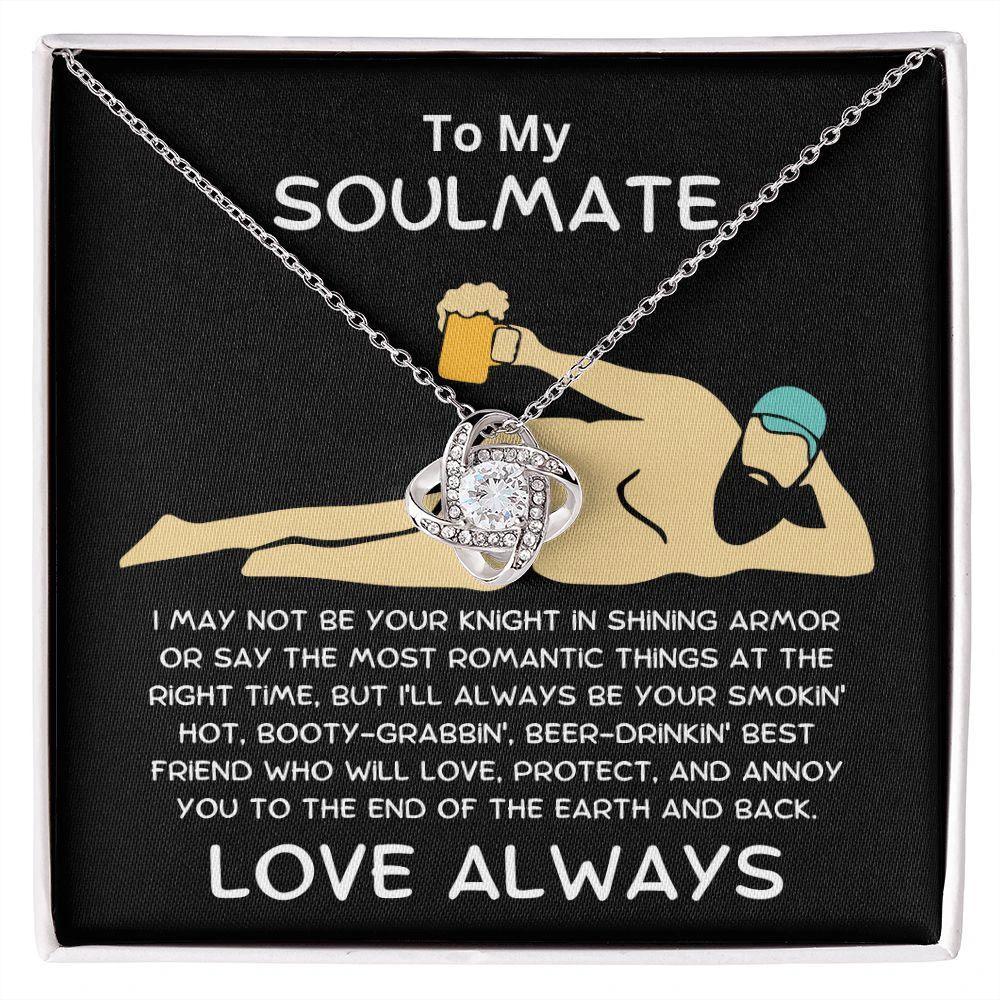 To My Soulmate Not Your Knight in Shining Armor Love Knot Necklace