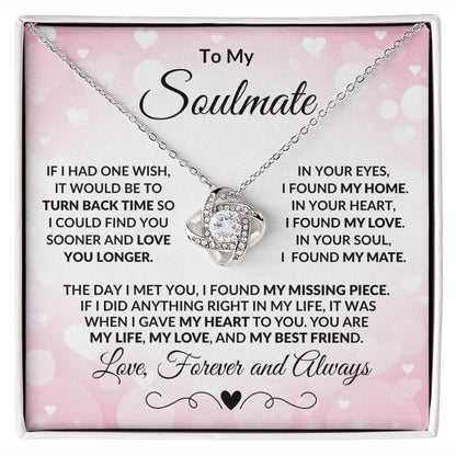 To My Soulmate - Turn Back Time - Love Knot Necklace - Mallard Moon Gift Shop