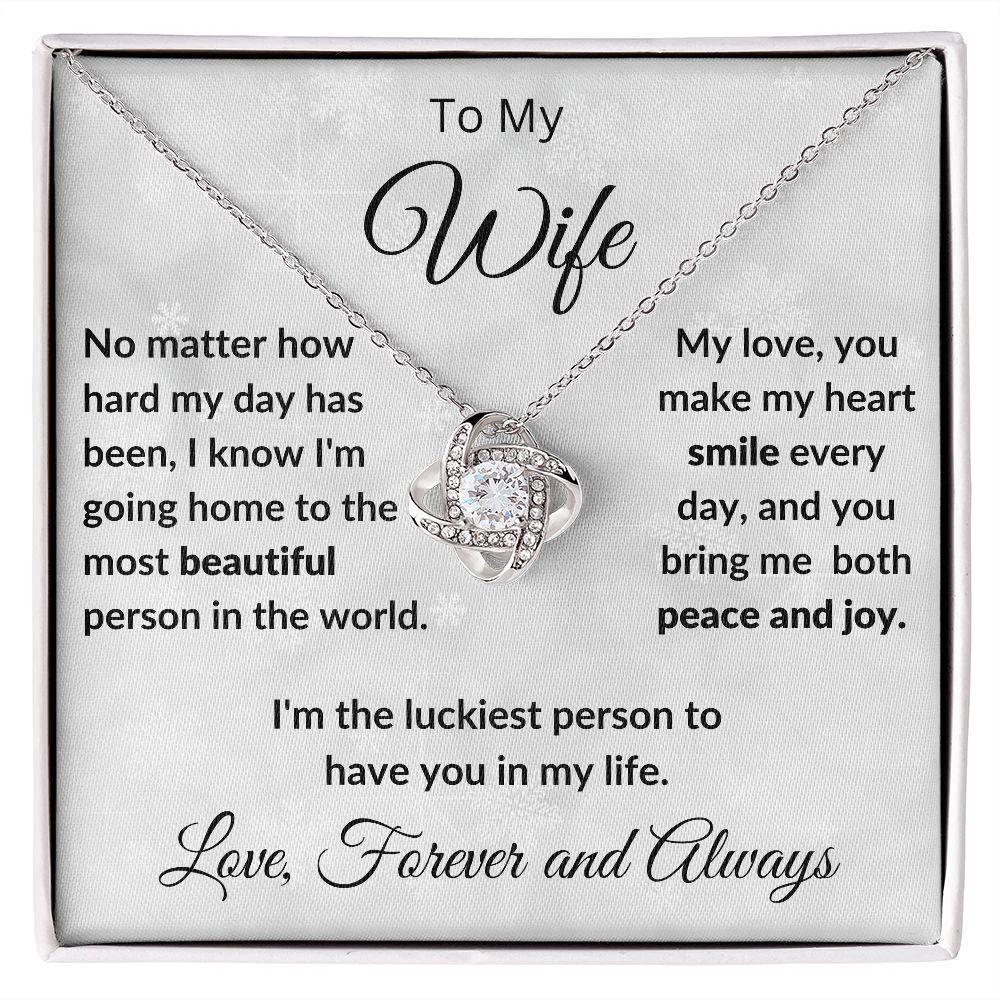 To My Beautiful Wife You Make My Heart Smile Love Knot Necklace