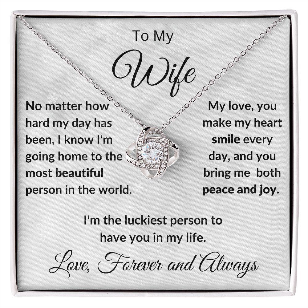 To My Beautiful Wife You Make My Heat Smile Love Knot Neclklace - Mallard Moon Gift Shop