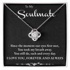 Soulmate You Took My Breath Away Love Forever and Always Pendant Necklace