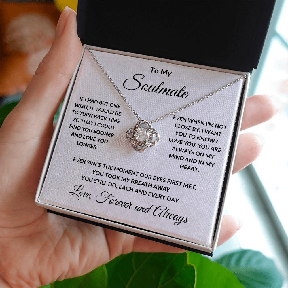 To My Soulmate - Love You Longer - Love Knot Pendant Necklace - Mallard Moon Gift Shop