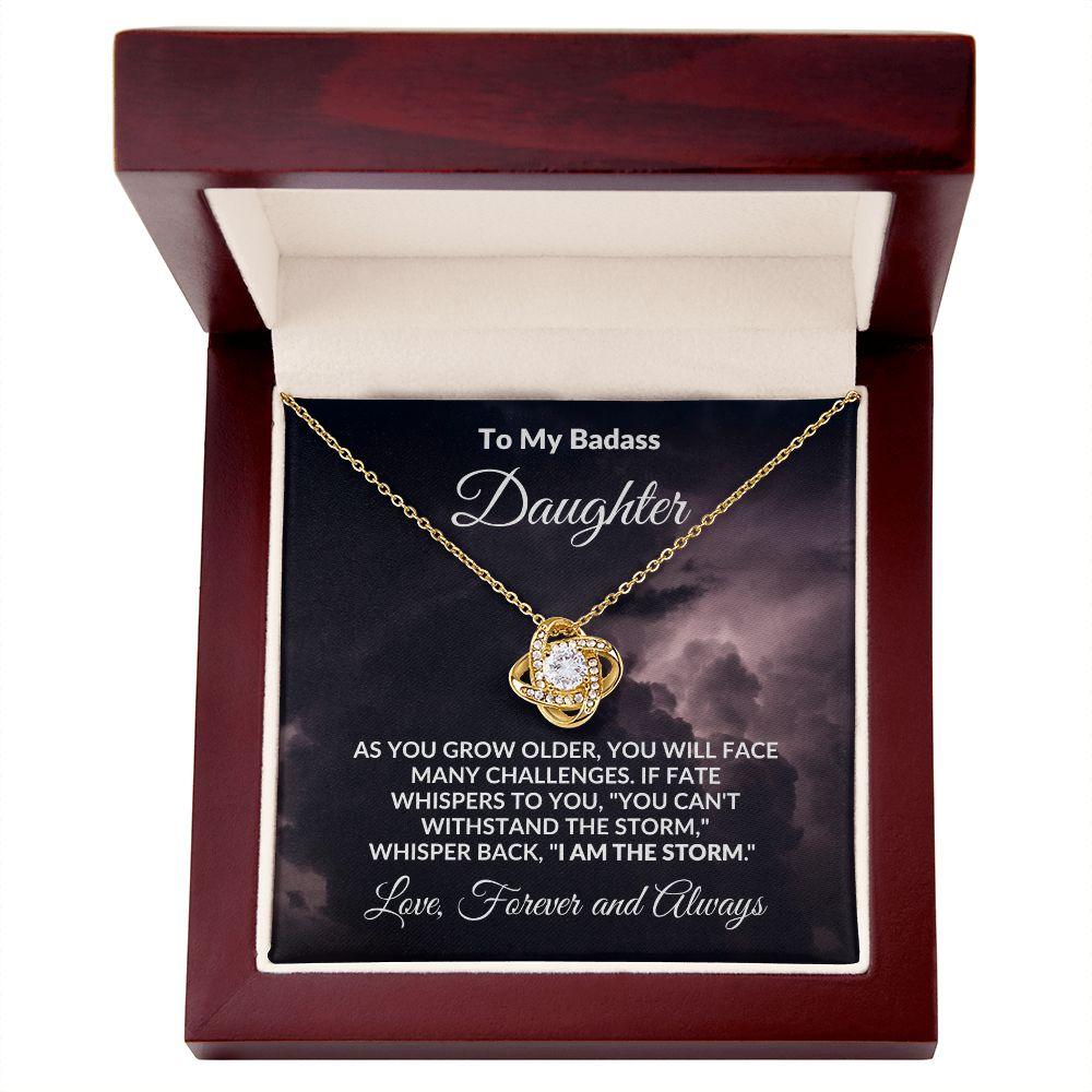 To My Badass Daughter - The Storm - Love Knot Necklace with Message Card - Mallard Moon Gift Shop