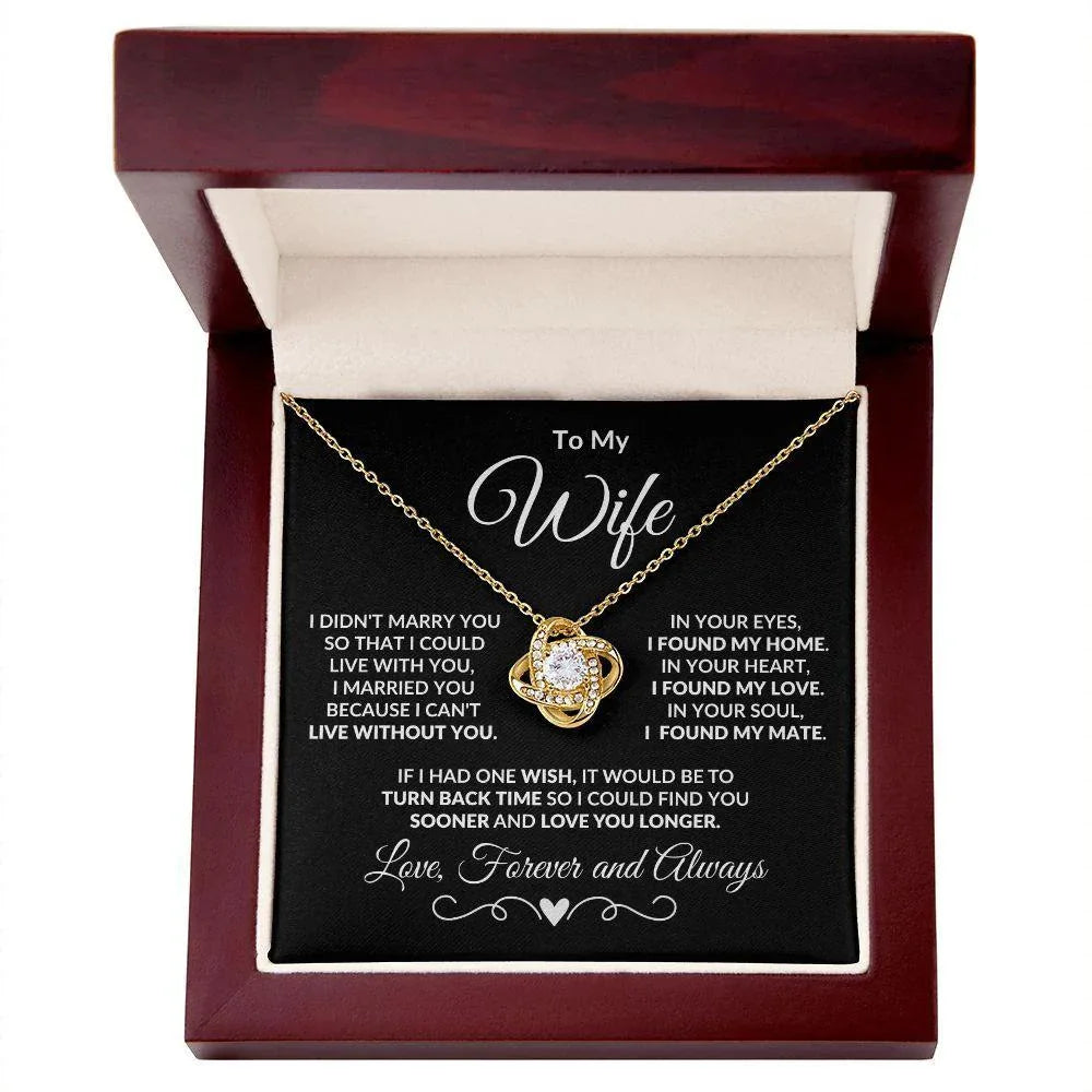 To My Wife - I Can't Live without You - Love Knot Pendant Necklace