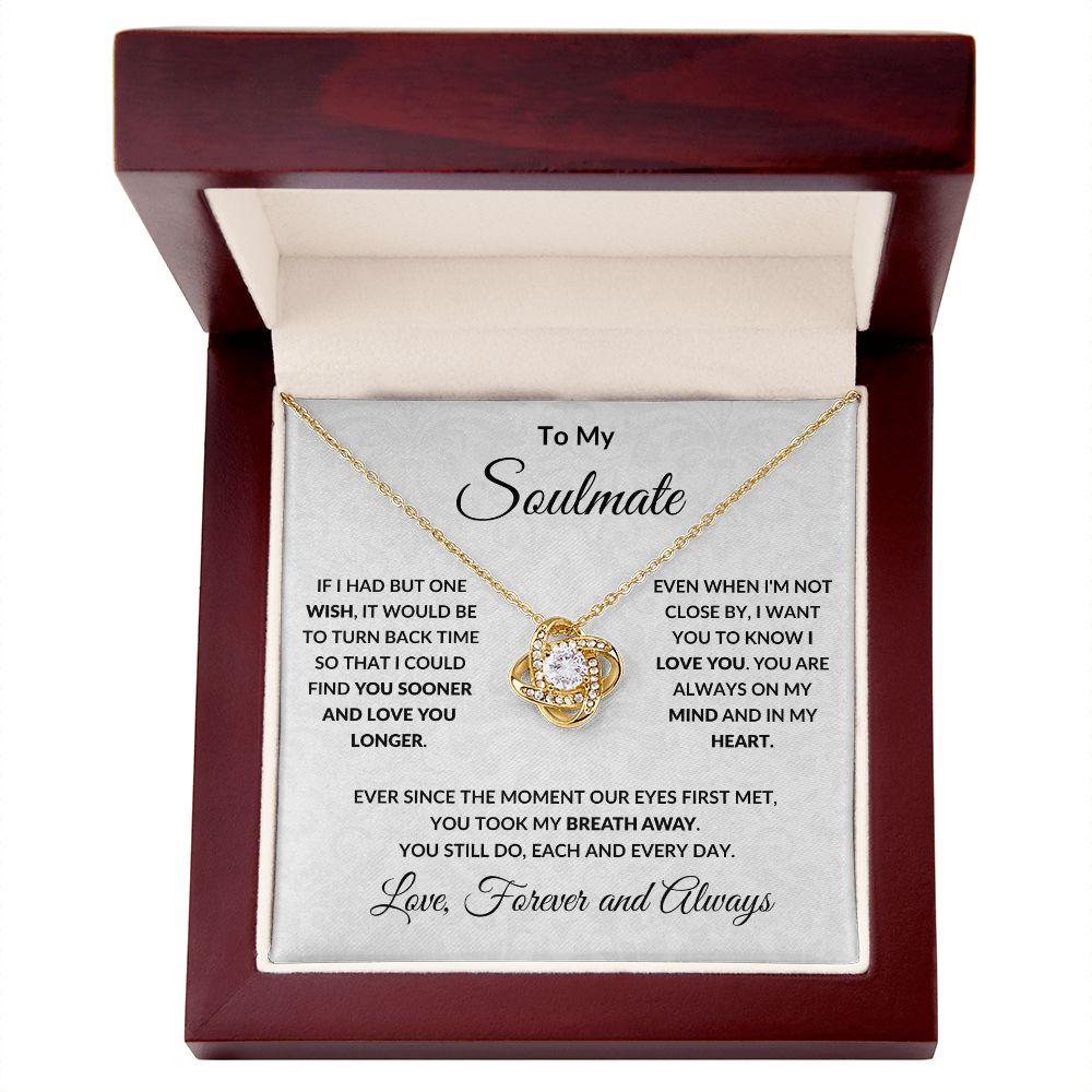 To My Soulmate - Love You Longer - Love Knot Pendant Necklace - Mallard Moon Gift Shop