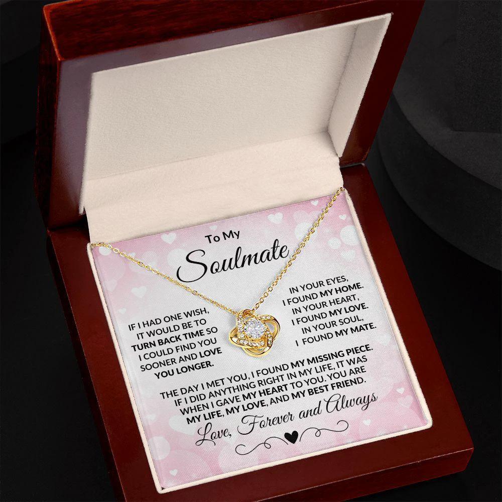 To My Soulmate - Turn Back Time - Love Knot Necklace