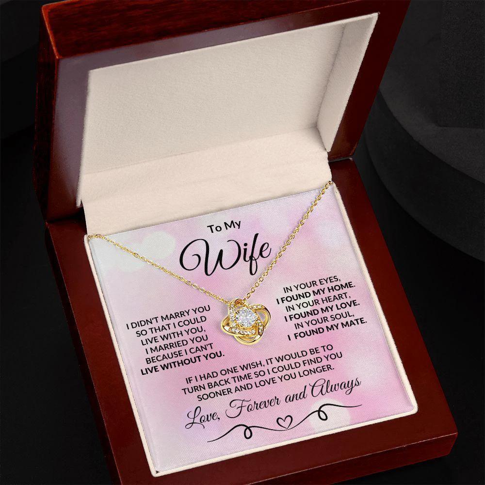 To My Wife - I Can't Live without You - Love Knot Necklace Message Card and Gift Box