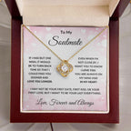 To My Soulmate - Always in My Heart - Love Knot Necklace with Message Card and Gift Box