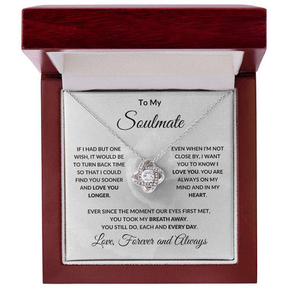 To My Soulmate Love Forever and Always Love Knot Necklace - Mallard Moon Gift Shop