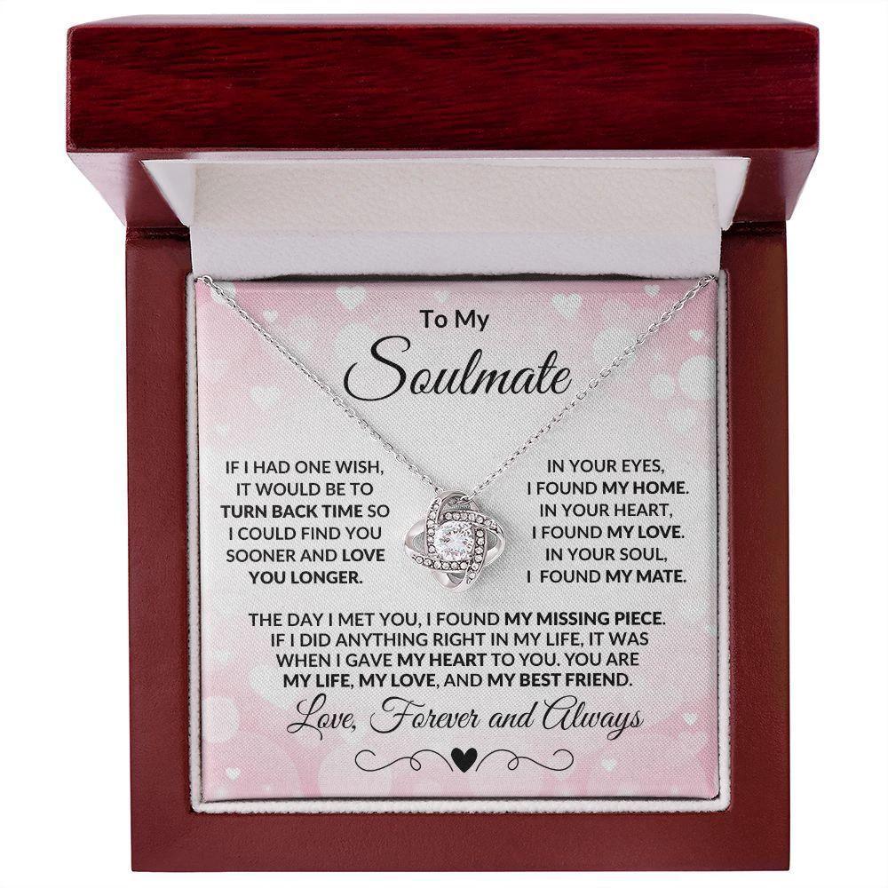 To My Soulmate - Turn Back Time - Love Knot Necklace