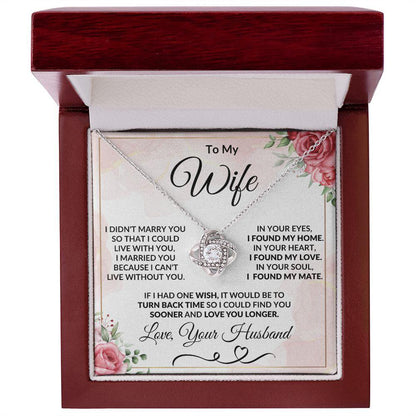 To My Wife - I Can't Live Without You - Love Knot Necklace Message Card Jewelry - Mallard Moon Gift Shop