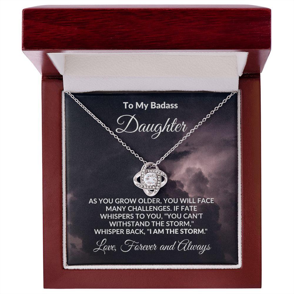To My Badass Daughter - The Storm - Love Knot Necklace with Message Card - Mallard Moon Gift Shop