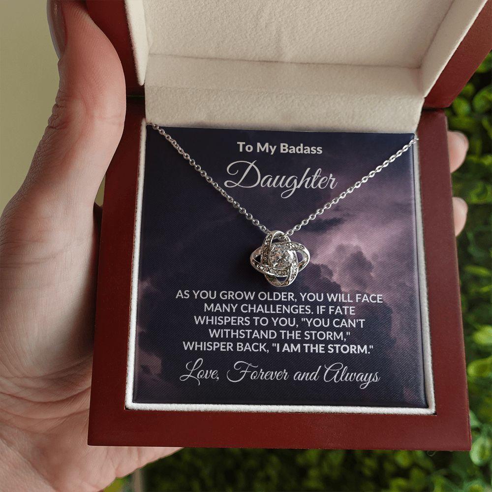 To My Badass Daughter - The Storm - Love Knot Necklace with Message Card - Mallard Moon Gift Shop