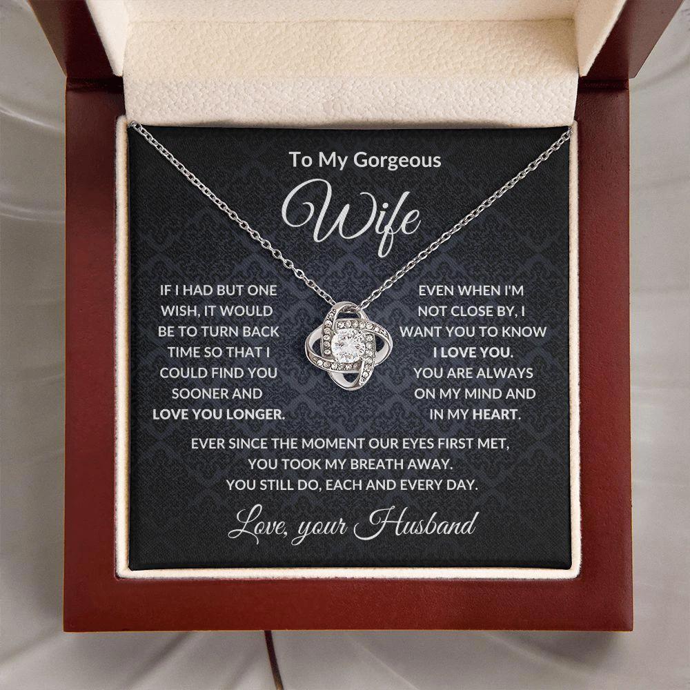 To My Gorgeous Wife - Love You Longer - Love Knot Message Card Gift Box