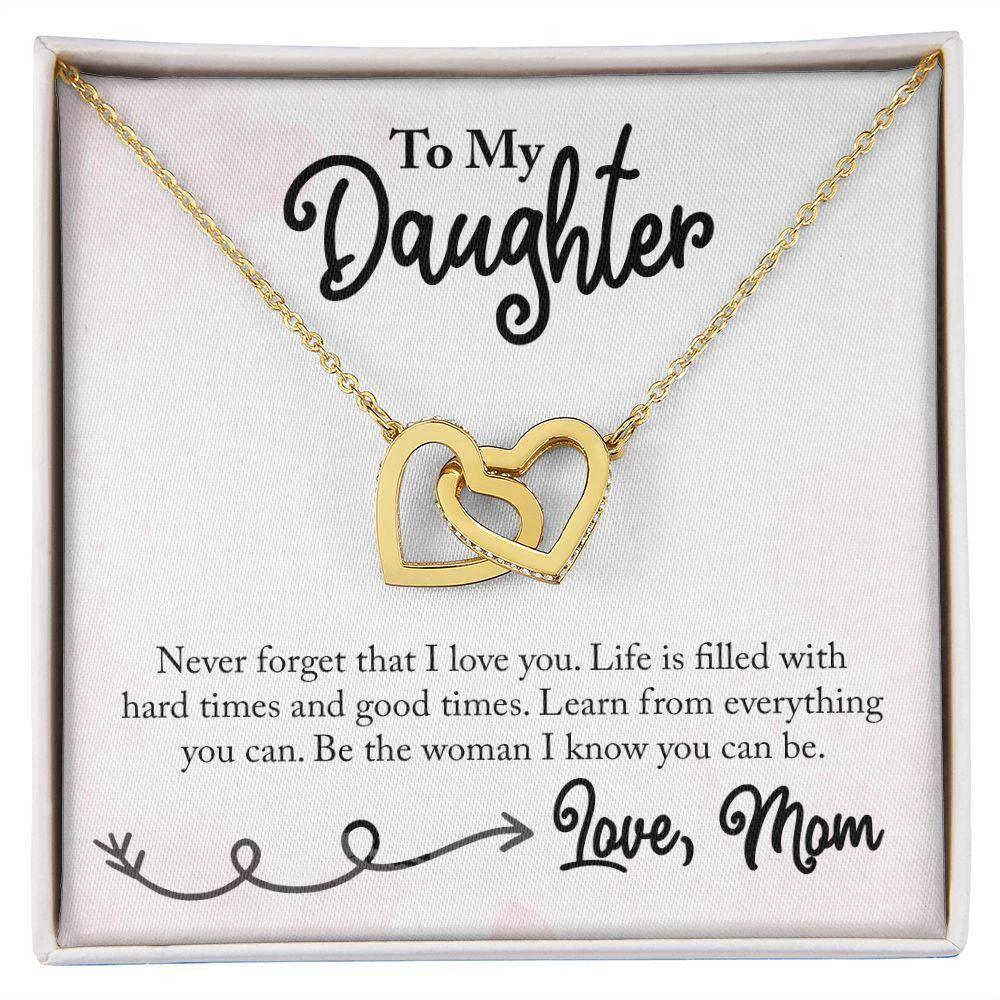 To My Daughter Be the Woman Love Mom Interlocking Hearts Necklace