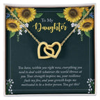 To My Daughter Encouragement Gift - Everything You Need - Interlocking Hearts Necklace