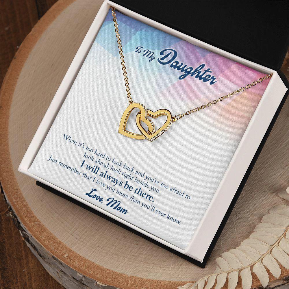 Gift for Daughter - I Will Always Be There - Interlocking Hearts Necklace