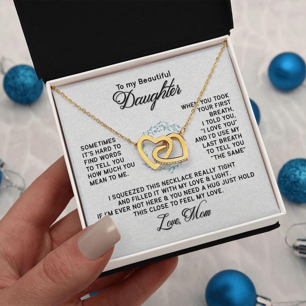 To My Beautiful Daughter - Sometimes It's Hard - Interlocking Hearts Necklace