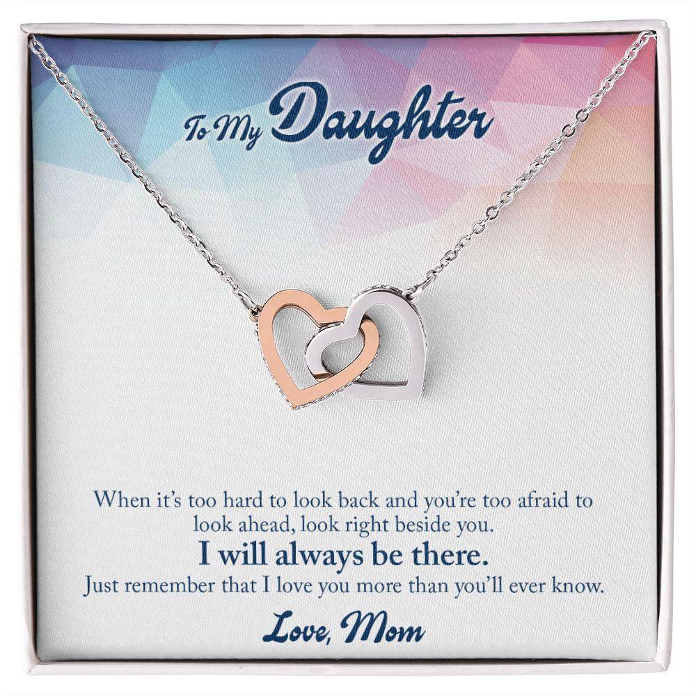 Gift for Daughter - I Will Always Be There - Interlocking Hearts Necklace