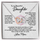 To My Beautiful Daughter - Your First Breath, I Told You "I Love You" Interlocking Hearts Necklace