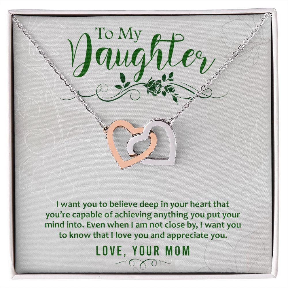 To My Daughter-I Want You to Believe Interlocking Hearts Necklace