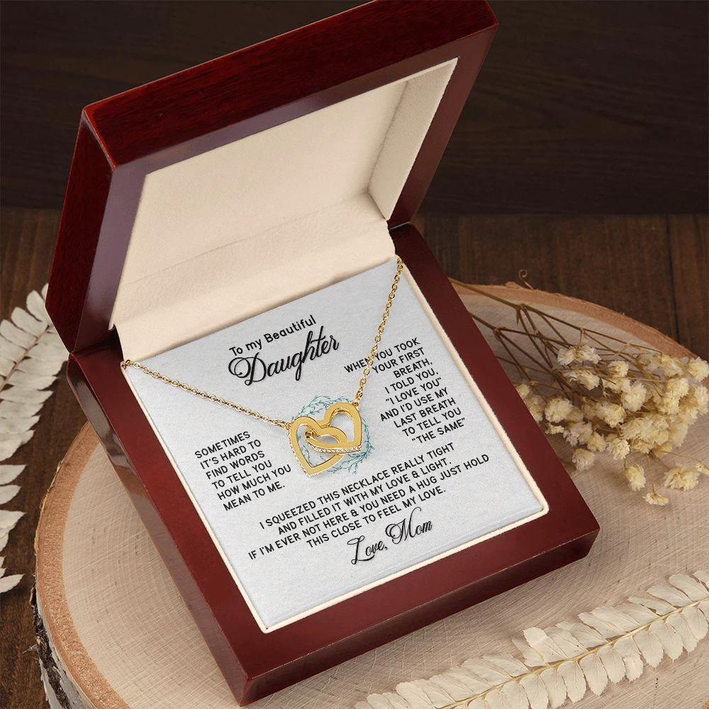 To My Beautiful Daughter - Sometimes It's Hard - Interlocking Hearts Necklace