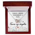 Gift For Daughter - Today a Bride - Interlocking Hearts Necklace