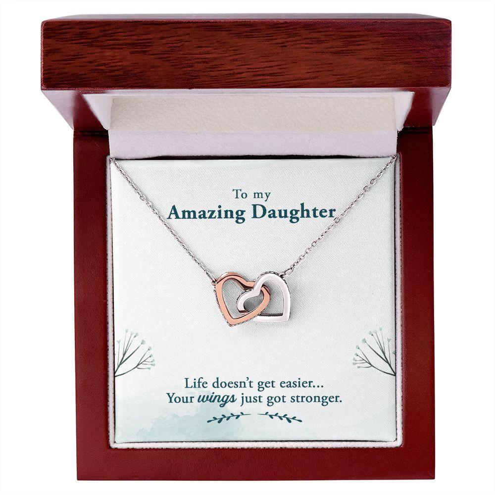 Amazing Daughter Life Doesn’t Get Easier, You Get Stronger Interlocking Hearts Necklace