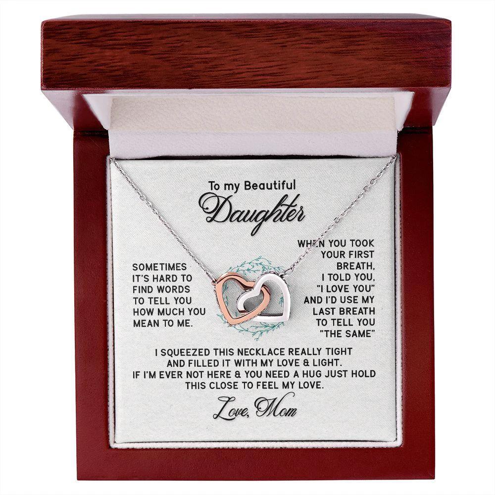 To My Beautiful Daughter - Sometimes It's Hard - Interlocking Hearts Necklace