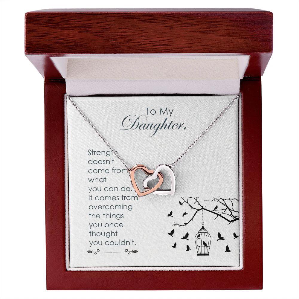 To My Daughter - Strength - Interlocking Hearts Necklace
